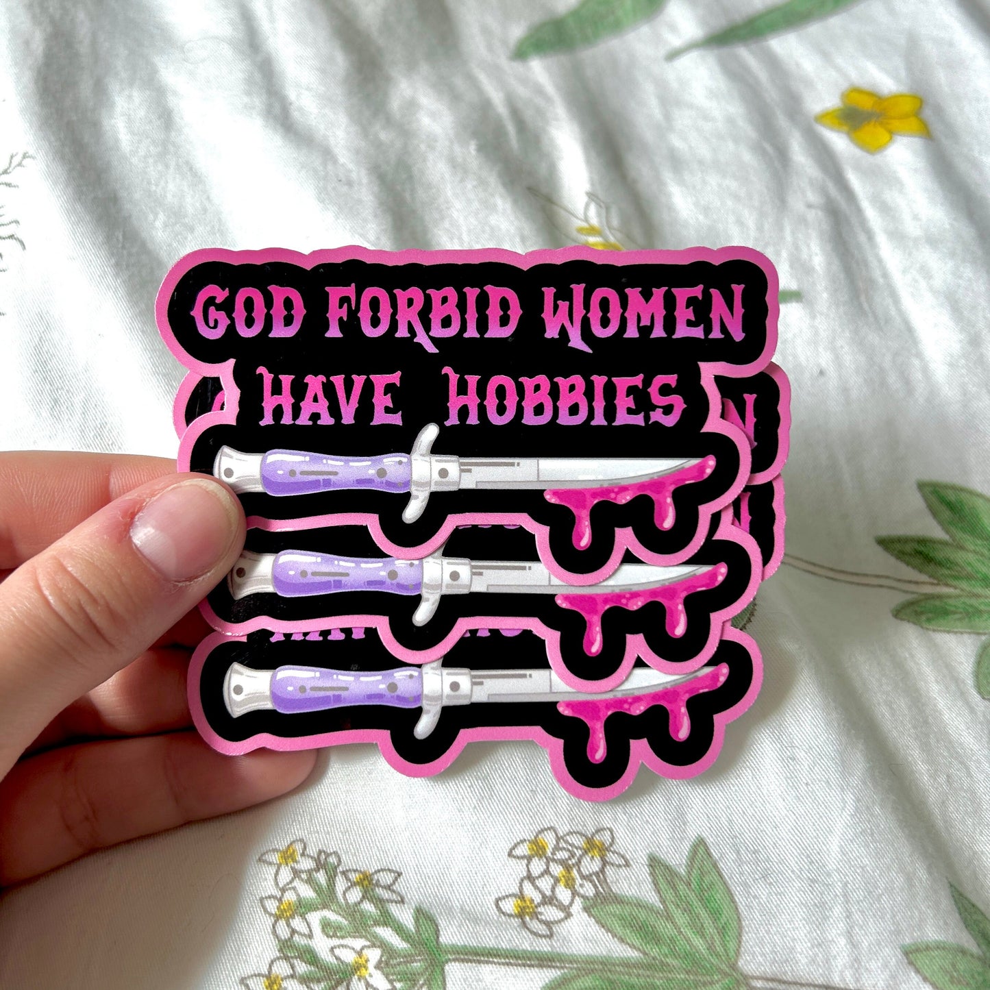 God Forbid Women Have Hobbies Knife