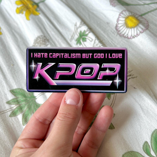 I Hate Capitalism but God I Love Kpop Sparkle Sticker