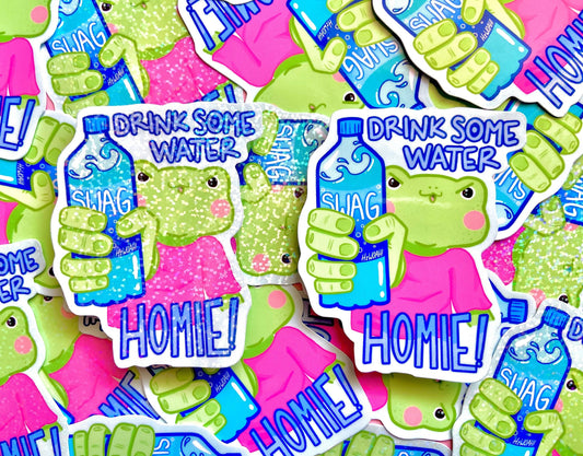 Drink Some Water Homie Frog Sticker