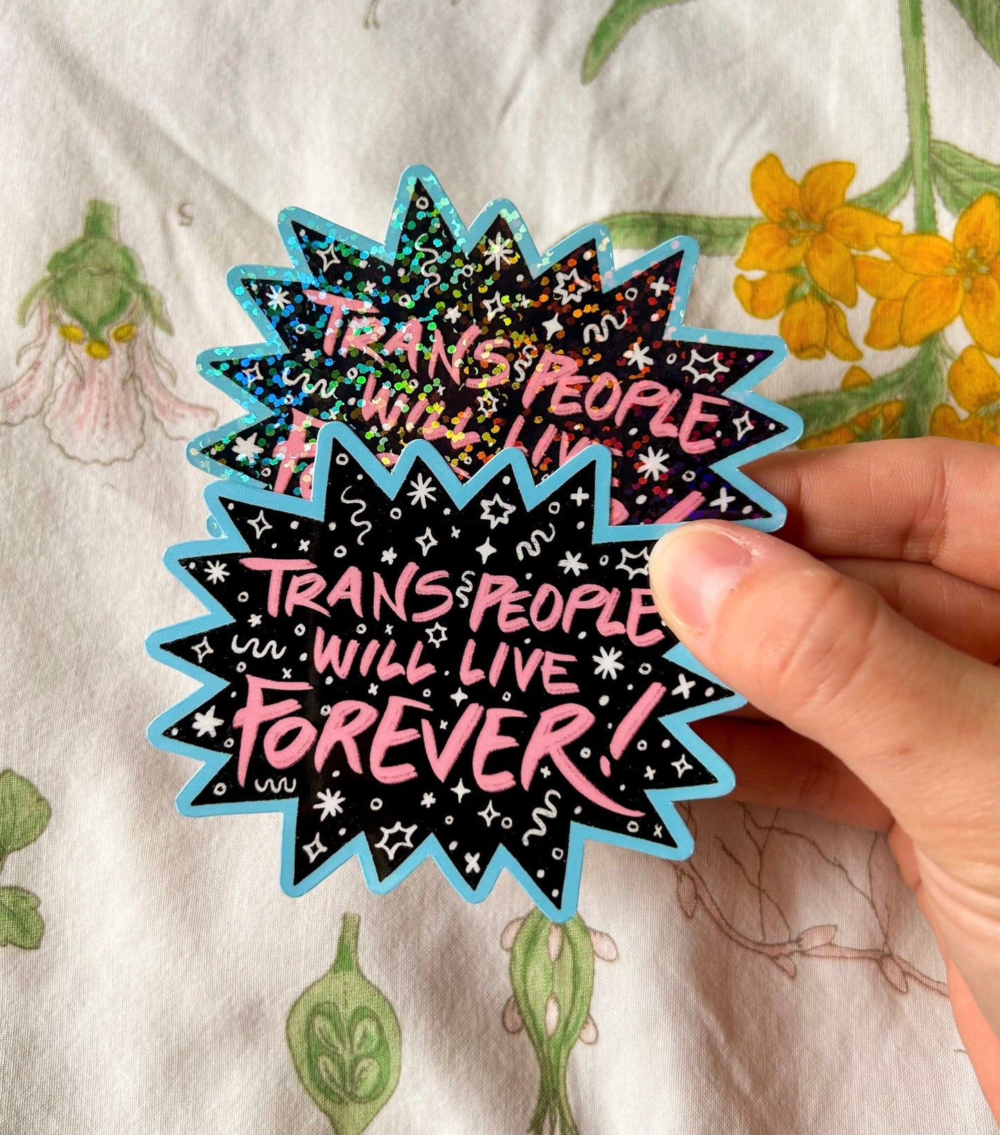Trans People will Live Forever Sticker