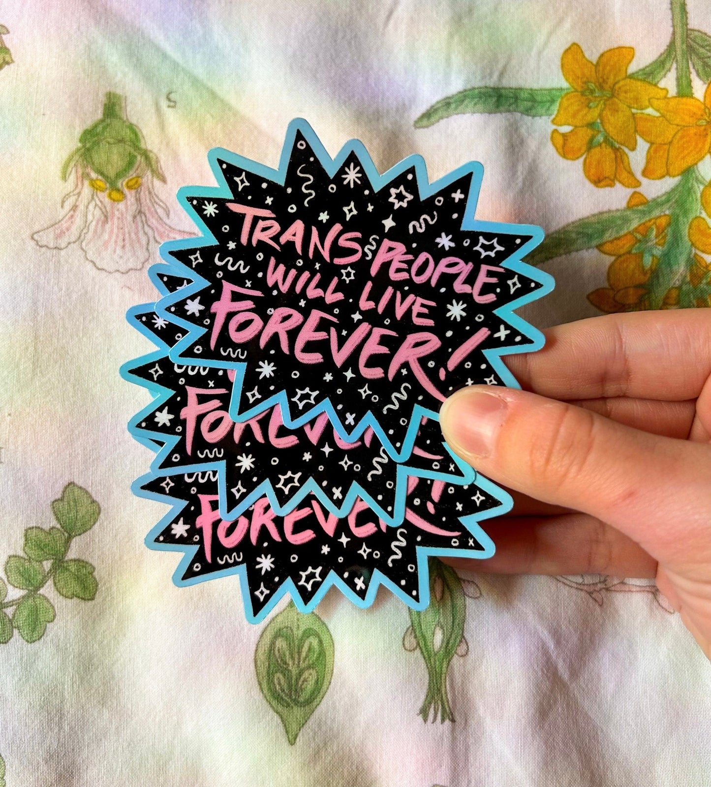 Trans People will Live Forever Sticker