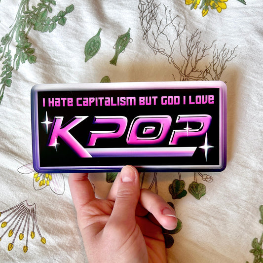 I Hate Capitalism but God I love KPop Bumper Sticker