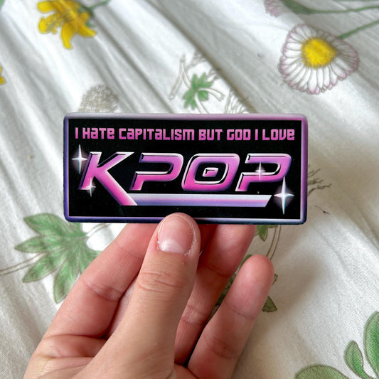 I Hate Capitalism but God I Love Kpop Sparkle Sticker