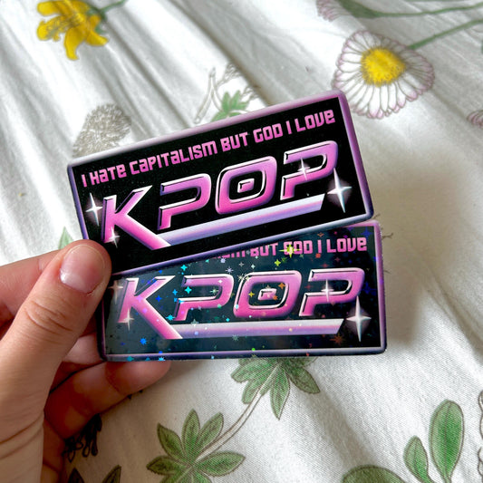 I Hate Capitalism but God I Love Kpop Sparkle Sticker