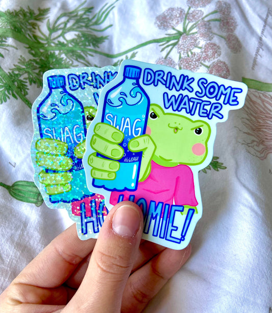 Drink Some Water Homie Frog Sticker