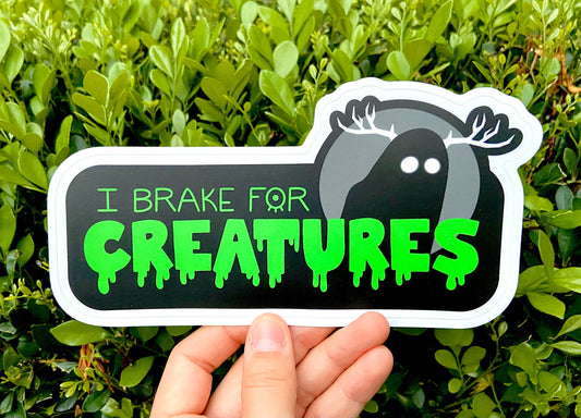 I Brake for Creatures Bumper Sticker